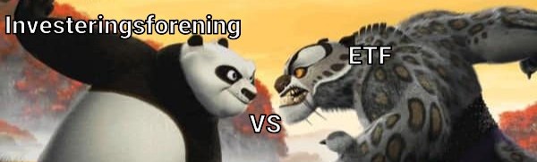 Kung Fu Panda - Investeringsforening vs ETF.